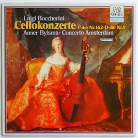 Luigi Boccherini - Cellokonzerte C-Dur Nr. 1&2 - D-Dur Nr.4