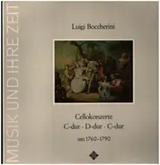 Luigi Boccherini , Anner Bylsma ･ Concerto Amsterdam - Cellokonzerte C-Dur Nr. 1&2 - D-Dur Nr.4