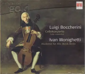 Luigi Boccherini - Cellokonzerte (Cello Concertos)