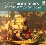 LP - Luigi Boccherini - Streichquintette E-dur, a-moll