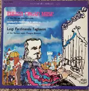 Luigi Ferdinando Tagliavini - Italian Organ Music
