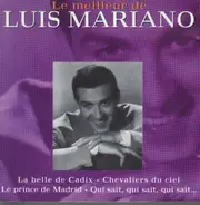 Luis Mariano - Le Meilleur De Luis Mariano
