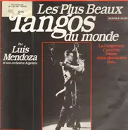 Luis Mendoza And His Orchestra - Les Plus Beaux Tangos Du Monde