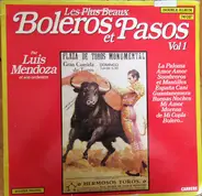Luis Mendoza Et Son Orchestre - Les Plus Beaux Boléros Et Pasos - Vol 1