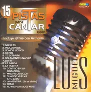 Luis Miguel - 15 Pistas Para Caniar
