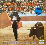 LP - Luis Miguel Et Sa Banda De Séville - Paso-Dobles Célèbres