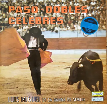Luis Miguel Et Sa Banda De Séville - Paso-Dobles Célèbres