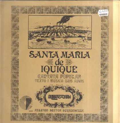 Luis Advis / Hector Devauchelle - Santa Maria de Iquique - Cantata Popular