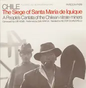 Luis Advis - Chile - The Siege Of Santa Maria De Iquique