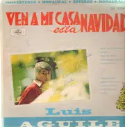 Luis Aguile - Ven A Mi Casa Esta Navidad