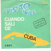 Luis Aguilé - Cuando Salí De Cuba / Lady