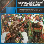 Luis Alberto del Parana y Los Paraguayos - Successo - Pop Stars - Luis Alberto del Parana y Los Paraguayos