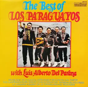 Luis Alberto Del Parana Y Los Paraguayos - The Best Of Los Paraguayos With Luis Alberto Del Parana