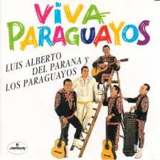 Luis Alberto Del Parana Y Los Paraguayos - Viva Paraguayos