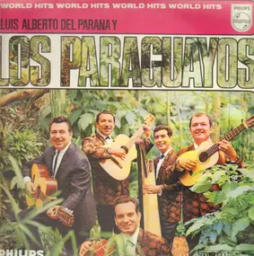 Luis Alberto Del Parana Y Los Paraguayos - World Hits