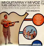 Luis Alberto Del Parana - Mi Guitarra Y Mi Voz