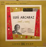 Luis Arcaraz Y Su Orquesta - Sweet And Swing