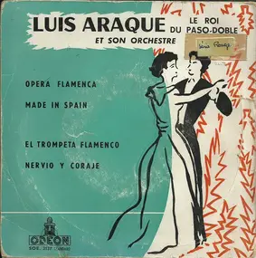 Luis Araque Y Su Orquesta - Le Roi Du Paso-Doble