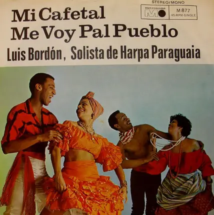 Luis Bordón - Mi Cafetal / Me Voy Pal Pueblo