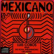 Luis Cobos Dirige The Royal Philharmonic Orchestra - Mexicano
