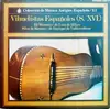LP - Luis De Milán , Enríquez De Valderrábano - Vihuelistas Españoles (S. XVI)