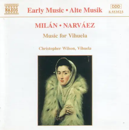 Luis De Milán & Luis De Narváez performed by Christopher Wilson - Music For Vihuela