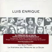 Luis Enrique - Lo Que Paso Historia Del