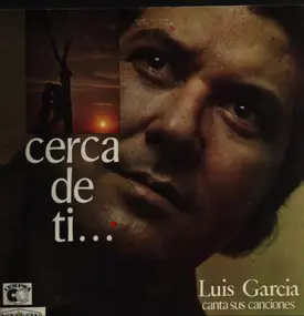Luis Garcia - Cerca De Ti