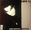 12inch Vinyl Single - Luis L. - Love Mistical Emotion