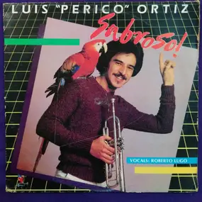 Luis "Perico" Ortíz - Sabroso