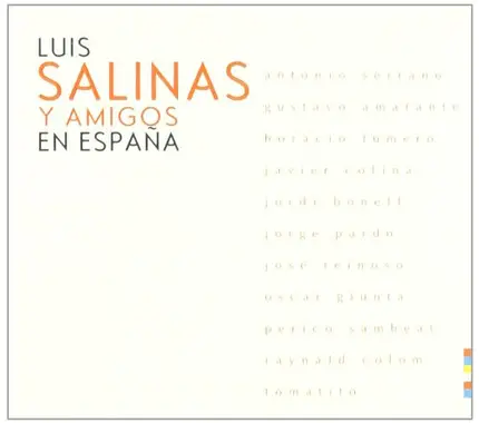 Luis Salinas - Luis Salinas y Amigos en Espana
