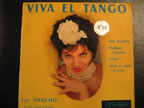 Luis Sancho Et Son Grand Orchestre Typique Argent - Viva El Tango