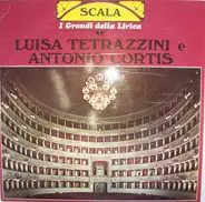 Luisa Tetrazzini / Antonio Cortis - I Grandi Della Lirica