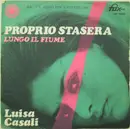 7inch Vinyl Single - Luisa Casali - Proprio Stasera
