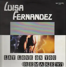 luisa fernandez - Lay Love On You (Remake '87)