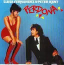 7inch Vinyl Single - Luisa Fernandez & Peter Kent - Perdona