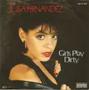 7inch Vinyl Single - Luisa Fernandez - Girls Play Dirty