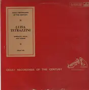 Luisa Tetrazzini - Great Recordings of the Century: Operatic Arias and Songs