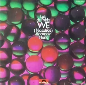 Luis de Pablo - We (Nosotros) Electronic Music