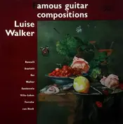 Luise Walker - Famous Guitar Compositions