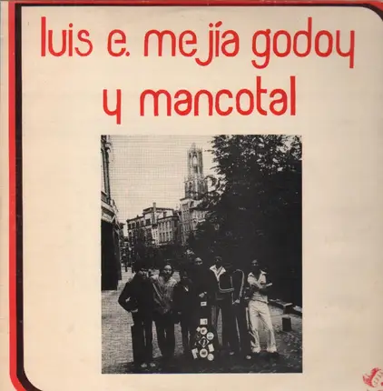 Luis Enrique Mejia Godoy - y Mancotal de Nicaragua en Holanda