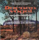 LP - Luis Fernandez & His Orchestra - Dornenvögel und andere Liebeslieder