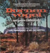 LP - Luis Fernandez & His Orchestra - Dornenvögel und andere Liebeslieder