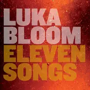 Luka Bloom - Eleven Songs