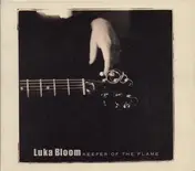 Luka Bloom - Keeper of the Flame