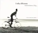 CD - Luka Bloom - Sometimes I Fly... Live In Bremen 2001 - Still sealed