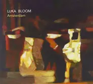 Luka Bloom - Amsterdam