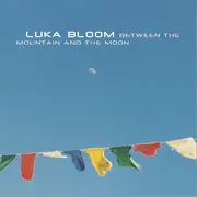 CD - Luka Bloom - Between The Mountain And The Moon - Digipak