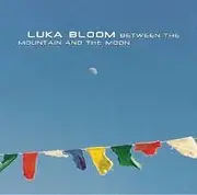 CD - Luka Bloom - Between The Mountain And The Moon