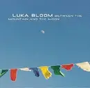 CD - Luka Bloom - Between The Mountain And The Moon